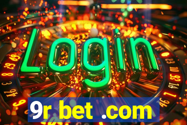 9r bet .com